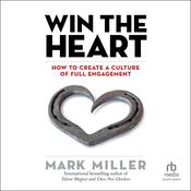 Win the Heart by  Mark Miller audiobook
