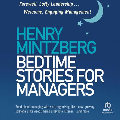 Bedtime Stories for Managers by Henry Mintzberg audiobook