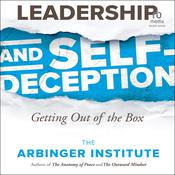 Leadership and Self-Deception, 3rd Edition by  the Arbinger Institute audiobook