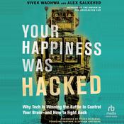 Your Happiness Was Hacked by  Alex Salkever audiobook