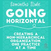 Going Horizontal by  Samantha Slade audiobook