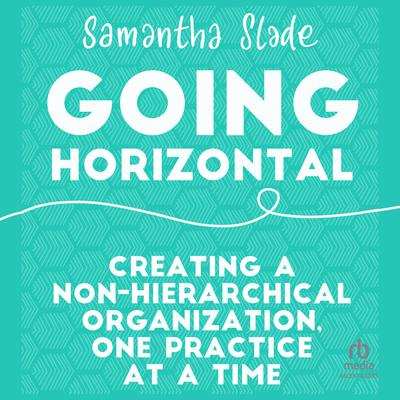 Going Horizontal by Samantha Slade audiobook