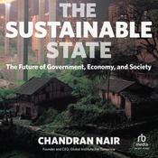 The Sustainable State by  Chandran Nair audiobook