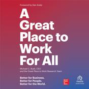 A Great Place to Work For All by  Michael C. Bush audiobook