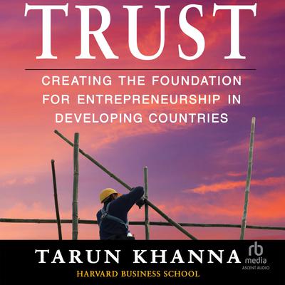 Trust by Tarun Khanna audiobook