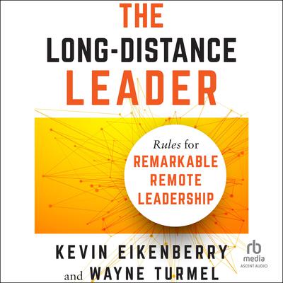 The Long-Distance Leader by Kevin Eikenberry audiobook