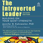 The Introverted Leader, 2nd Edition by  Jennifer Kahnweiler PhD audiobook