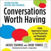 Conversations Worth Having by  David L. Cooperrider audiobook