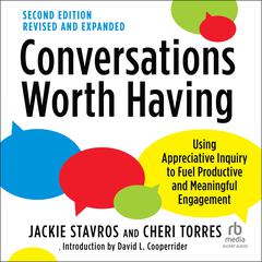 Conversations Worth Having by David L. Cooperrider audiobook