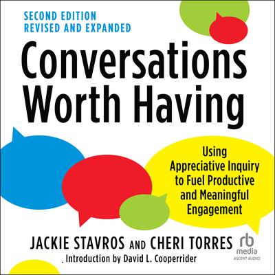 Conversations Worth Having by David L. Cooperrider audiobook