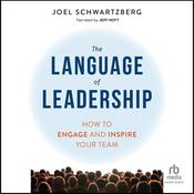 The Language of Leadership by  Joel Schwartzberg audiobook