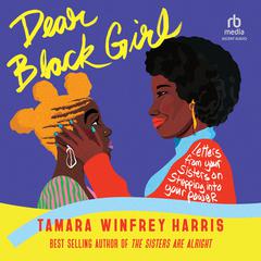 Dear Black Girl by Tamara Winfrey Harris audiobook