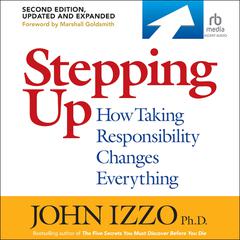 Stepping Up, Second Edition by John B. Izzo audiobook