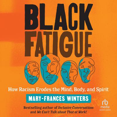 Black Fatigue by Mary-Frances Winters audiobook