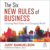 The Six New Rules of Business by  Judy  Samuelson audiobook