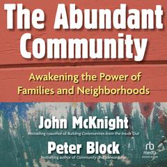 The Abundant Community by Peter Block audiobook