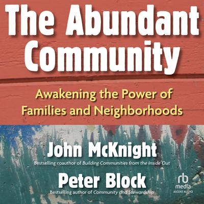 The Abundant Community by Peter Block audiobook