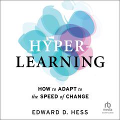 Hyper-Learning by Edward D. Hess audiobook