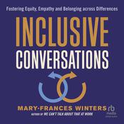 Inclusive Conversations by  Mary-Frances Winters audiobook