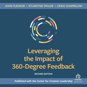 Leveraging the Impact of 360-Degree Feedback [Second Edition] by  John W.  Fleenor audiobook