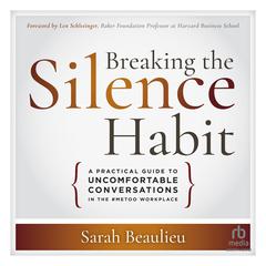 Breaking the Silence Habit by Sarah Beaulieu audiobook