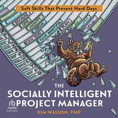 The Socially Intelligent Project Manager by Kim Wasson audiobook