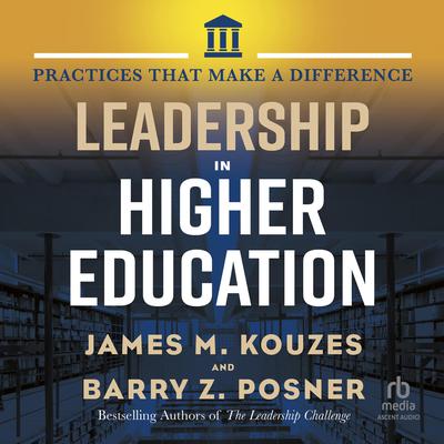 Leadership in Higher Education by Jim Kouzes audiobook