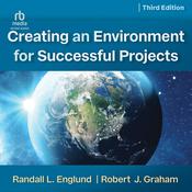 Creating an Environment for Successful Projects, 3rd Edition by  Randall Englund audiobook