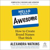 Hello, My Name Is Awesome, 2nd Edition by  Alexandra Watkins audiobook