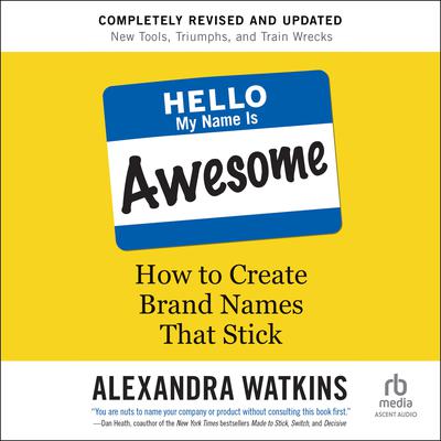 Hello, My Name Is Awesome, 2nd Edition by Alexandra Watkins audiobook