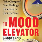 The Mood Elevator by  Larry Senn audiobook
