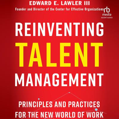 Reinventing Talent Management by Edward E. Lawler audiobook