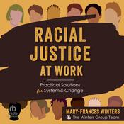 Racial Justice at Work by  Mary-Frances Winters audiobook
