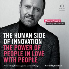 The Human Side of Innovation by Mauro Porcini audiobook