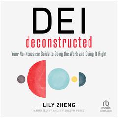 DEI Deconstructed by Lily Zheng audiobook