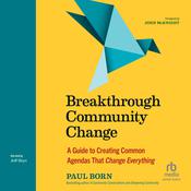 Breakthrough Community Change by  Paul Born audiobook