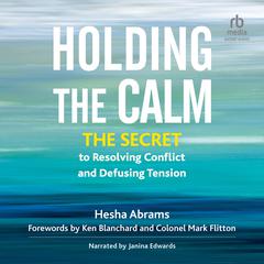 Holding the Calm by Hesha Abrams audiobook