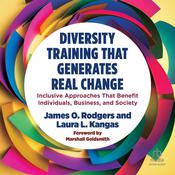 Diversity Training That Generates Real Change by  James O. Rodgers audiobook