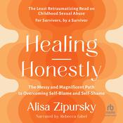 Healing Honestly by  Alisa Zipursky audiobook