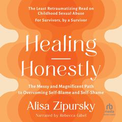 Healing Honestly by Alisa Zipursky audiobook