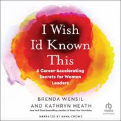 I Wish I’d Known This by  Brenda Wensil audiobook