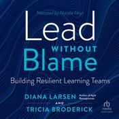 Lead Without Blame by  Diana Larsen audiobook