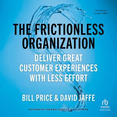 The Frictionless Organization by David Jaffe audiobook