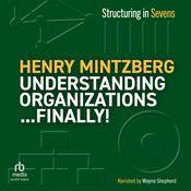 Understanding Organizations...Finally! by  Henry Mintzberg audiobook