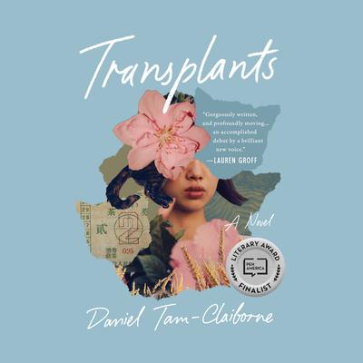 Transplants by Daniel Tam-Claiborne audiobook