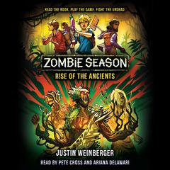Zombie Season 3: Rise of the Ancients by Justin Weinberger audiobook
