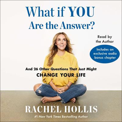 What If YOU Are the Answer? by Rachel Hollis audiobook