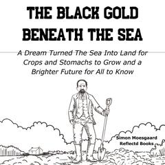 The Black Gold Beneath The Sea by Simon Moesgaard audiobook