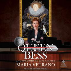 Queen Bess by Maria Vetrano audiobook