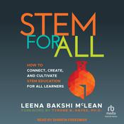STEM For All by  Leena Bakshi McLean audiobook